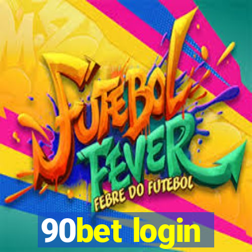 90bet login